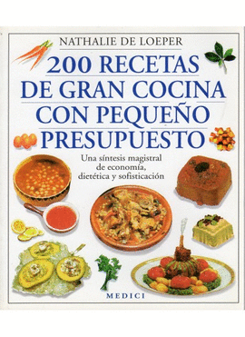 200 RECETAS DE GRAN COCINA CON PEQUEO PRESUPUESTO