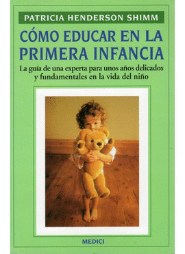 COMO EDUCAR EN LA PRIMERA INFANCIA