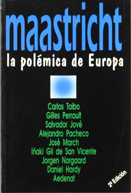 MAASTRICHT - LA POLEMICA EUROPA