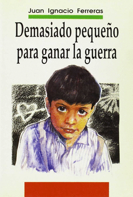 DEMASIADO PEQUE�O PARA GARNAR LA GUERRA