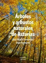ÁRBOLES Y ARBUSTOS NATURALES DE ASTURIAS -3 EDICION