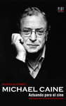 MICHAEL CAINE ACTUANDO PARA EL CINE