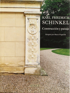 SCHINKEL - CONSTRUCCION Y PAISAJE