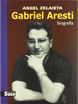 GABRIEL ARESTI BIOGRAFIA