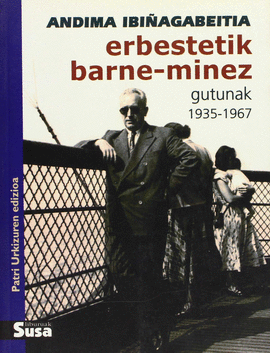 ERBESTETIK BARNE-MINEZ GUTUNAK 1935-1967