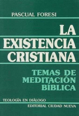 LA EXISTENCIA CRISTIANA