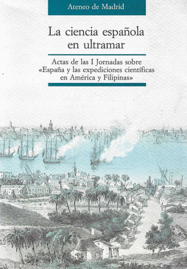 LA CIENCIA ESPAOLA EN ULTRAMAR