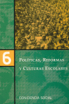 6. POLITICAS,REFORMAS Y CULTURAS ESCOLARES