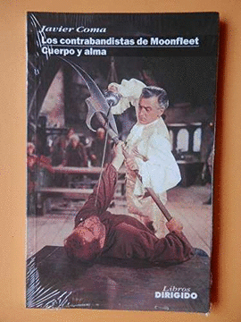 LOS CONTRABANDISTAS DE MOONFLEET.CUERPO Y ALMA /54