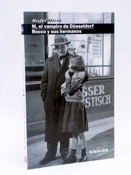M, EL VAMPIRO DE DUSSELDORF; ROCCO Y SUS HERMANOS