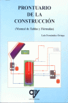 PRONTUARIO DE LA CONSTRUCCION.MANUAL DE TABLAS Y FORMULAS