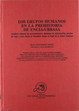 LOS GRUPOS HUMANOS EN LA PREHISTORIA DE ENCIA-URBASA