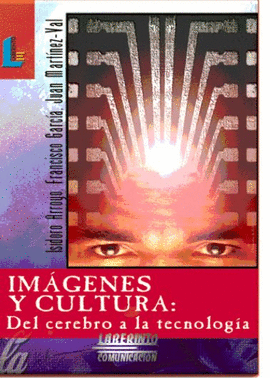 IMEGENES Y CULTURA:DEL CEREBRO A LA TECNOLOGIA