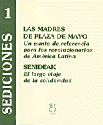 SEDICIONES 1 LAS MADRES DE PLAZA DE MAYO / SENIDEAK