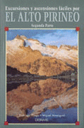 EL ALTO PIRINEO, EXCURSIONES Y ESCENSIONES FACILES (SEGUNDA PARTE