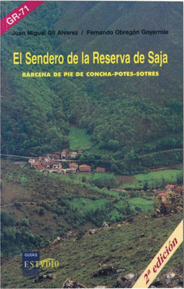 EL SENDERO DE LA RESERVA DE SAJA. (GR-71)