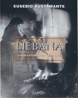 LIEBANA. ALBUM FOTOGRAFICO 1930-1960