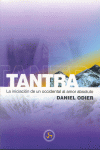 TANTRA. INICIACION DE UN OCCIDENTAL AL AMOR ABSOLUTO
