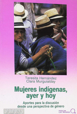 MUJERES INDIGENAS, AYER Y HOY