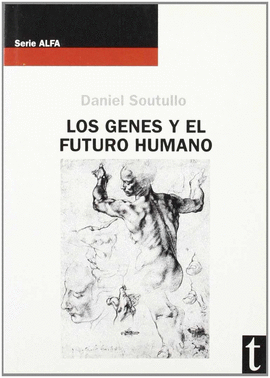 LOS GENES Y EL FUTURO HUMANO