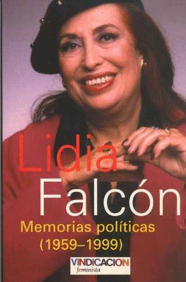 MEMORIAS POLITICAS LIDIA FALCON