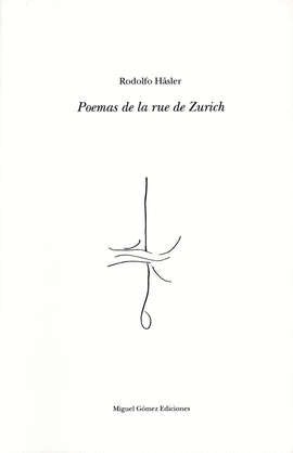 POEMAS DE LA RUE DE ZURICH