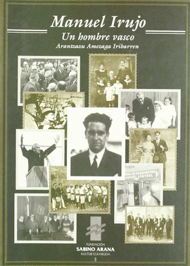 MANUEL DE IRUJO UN HOMBRE VASCO
