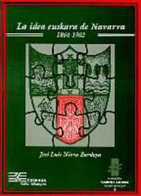 LA IDEA EUSKARA DE NAVARRA 1864-1902