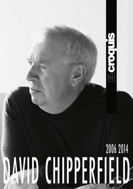 DAVID CHIPPERFIELD 2006 / 2014