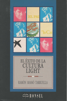 EL EXITO DE LA CULTURA LIGHT