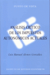 ANALISIS CRITICO DE LOS IMPUESTOS AUTONOMICOS ACTUALES