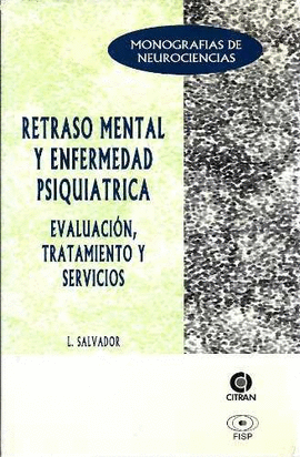 RETRASO MENTAL Y ENFERMEDAD PSIQUIATRICA EVALUACION,TRATAMIENTO Y