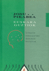 EUSKARA GUZTIOK. LITERATUR EUSKALKIETAKO IRAKURGAI HAUTATUAK