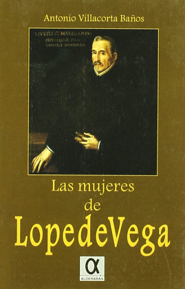 LAS MUJERES DE LOPE DE VEGA