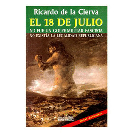 EL 18 DE JULIO NO FUE UN GOLPE MILITAR FASCISTA