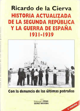 HISTORIA ACTUALIZADA DE LA SEGUNDA REPUBLICA Y LA GUERRA DE ESPA