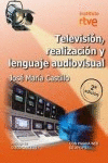 TELEVISIN, REALIZACIN Y LENGUAJE AUDIOVISUAL, 2 EDICIN