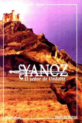 YANOZ. EL SE�OR DE UNDAITZ
