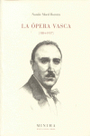LA OPERA VASCA (1884-1937)