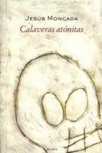 CALAVERAS ATONITAS