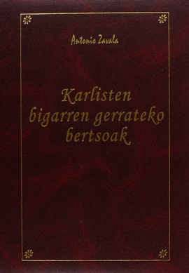 KARLISTEN BIGARREN GERRATEKO BERTSOAK