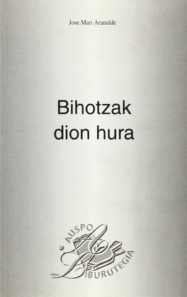 BIHOTZAK DION HURA