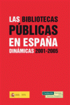 BIBLIOTECAS PUBLICAS EN ESPAA DINAMICAS 2001-2005