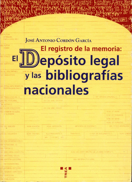 REGISTRO DE LA MEMORIA: DEPOSITO LEGAL Y LAS BIBLIOGRAFIAS NACION