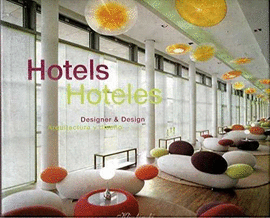 HOTELS. HOTELES. ARQUITECTURA Y DISEO