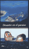 DESASTRE EN EL PARAISO