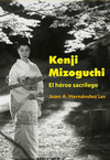 KENJI MIZOGUCHI. EL HEROE SACRILEGO