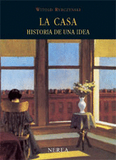 LA CASA. HISTORIA DE UNA IDEA