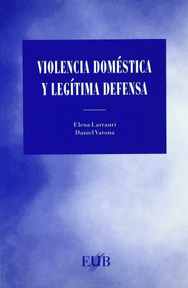 VIOLENCIA DOMESTICA Y LEGITIMA DEFENSA