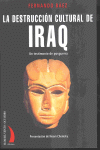 LA DESTRUCCION CULTURAL DE IRAQ